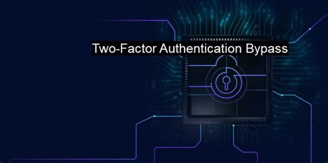 Two-Factor Authentication: Securing Your